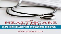New Book The Healthcare Cure: How Sharing Information Can Make the System Work Better