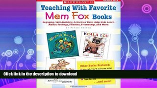 FAVORITE BOOK  Teaching With Favorite Mem Fox Books: Engaging, Skill-Building Activities That