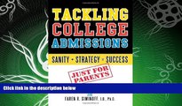 FULL ONLINE  Tackling College Admissions: Sanity   Strategy=Success