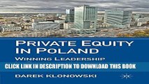 [PDF] Private Equity in Poland: Winning Leadership in Emerging Markets Full Colection