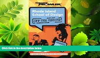 complete  Rhode Island School of Design: Off the Record (College Prowler) (College Prowler: Rhode
