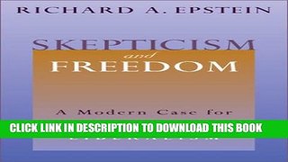 [PDF] Skepticism and Freedom: A Modern Case for Classical Liberalism Full Online