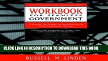 [PDF] Workbook for Seamless Government: A Hands-on Guide to Implementing Organizational Change