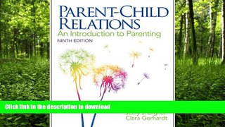 READ  Parent-Child Relations: An Introduction to Parenting (9th Edition)  PDF ONLINE