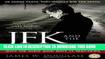 [PDF] JFK and the Unspeakable: Why He Died and Why It Matters Popular Collection