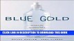 [PDF] Blue Gold: The Fight to Stop the Corporate Theft of the World s Water Popular Collection