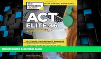 Big Deals  ACT Elite 36, 2nd Edition (College Test Preparation)  Free Full Read Most Wanted