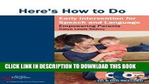 Collection Book Here s How to Do Early Intervention for Speech and Language: Empowering Parents