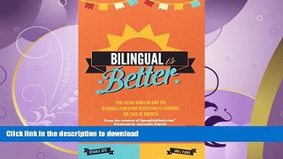 READ  Bilingual Is Better: Two Latina Moms on How the Bilingual Parenting Revolution is Changing