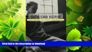 GET PDF  Judging School Discipline: The Crisis of Moral Authority  BOOK ONLINE