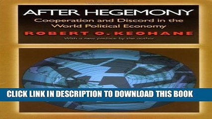 [PDF] After Hegemony: Cooperation and Discord in the World Political Economy (Princeton Classic