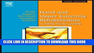 Collection Book Hand and Upper Extremity Rehabilitation: A Practical Guide, 3e
