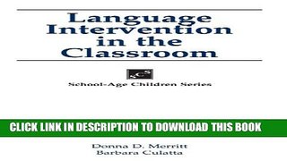 New Book Language Intervention in the Classroom (School-Age Children Series)