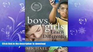 READ BOOK  Boys and Girls Learn Differently! A Guide for Teachers and Parents FULL ONLINE