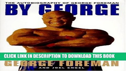 [PDF] By George:: The Autobiography of George Foreman Popular Online