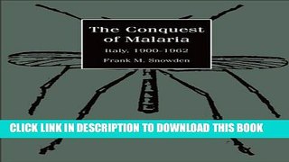 [PDF] The Conquest of Malaria: Italy, 1900-1962 Full Collection