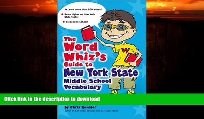 READ BOOK  The Word Whiz s Guide to New York Middle School Vocabulary: Let This Nerd Help You