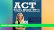 Big Deals  ACT Study Guide 2014: ACT Test Prep with Practice Questions  Best Seller Books Most