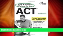 Big Deals  Math and Science Workout for the ACT, 2nd Edition (College Test Preparation)  Free Full