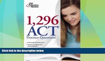 Big Deals  1,296 ACT Practice Questions (College Test Preparation)  Free Full Read Best Seller