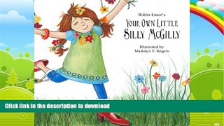 READ BOOK  Your Own Little Silly McGilly (Crazy Good Reader LEVEL 2) (Volume 1)  GET PDF