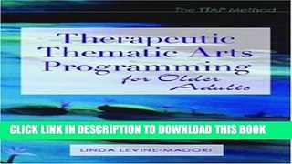 New Book Therapeutic Thematic Arts Programming for Older Adults