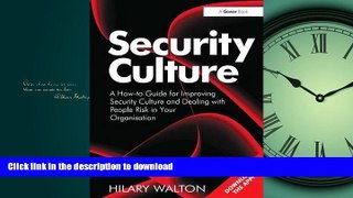 READ THE NEW BOOK Security Culture: A How-to Guide for Improving Security Culture and Dealing with