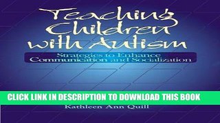 New Book Teaching Children with Autism: Strategies to Enhance Communication and Socialization