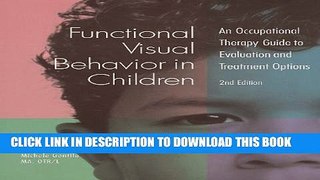 Collection Book Functional Visual Behavior in Children: An Occupational Therapy Guide to