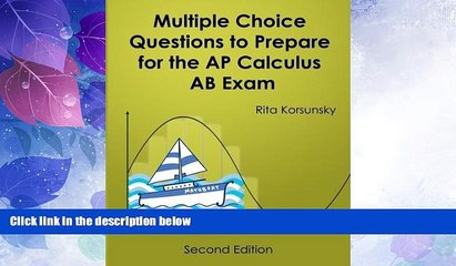 Big Deals  Multiple Choice Questions To Prepare For The AP Calculus AB Exam: 2017 Calculus AB Exam