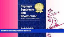 READ  Asperger Syndrome and Adolescence: Practical Solutions for School Success FULL ONLINE