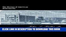 Collection Book The History of American Homeopathy: The Academic Years, 1820-1935