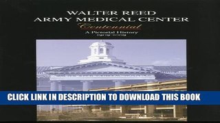 Collection Book Walter Reed Army Medical Center Centennial: A Pictorial History, 1909-2009