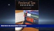 READ THE NEW BOOK Federal Tax Research Guide to Materials and Techniques: Guide to Materials and