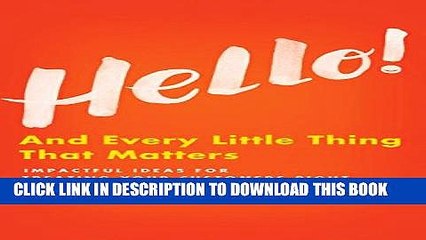 [PDF] Hello!: And Every Little Thing That Matters Full Collection