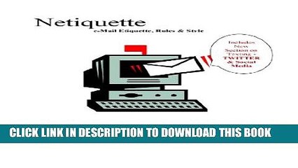 [PDF] Netiquette: eMail Etiquette, Rules, and Style Popular Collection
