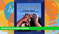 FAVORITE BOOK  Social Skills Solutions: A Hands-On Manual for Teaching Social Skills to Children