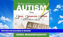 READ  Developing Communication for Autism Using Rapid Prompting Method: Guide for Effective