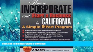 READ THE NEW BOOK How to Incorporate and Start a Business in California: A Simple 9 Part Program