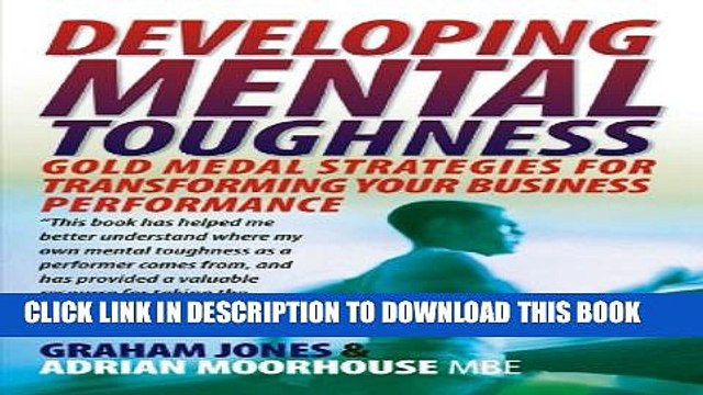 [PDF] Developing Mental Toughness: Gold Medal Strategies for Transforming Your Business
