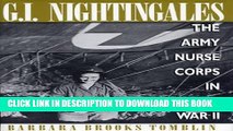 Collection Book G.I. Nightingales: The Army Nurse Corps in World War II
