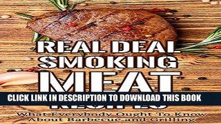 [PDF] Real Deal Smoking Meat Recipes: What Everybody Ought To Know About Barbecue and Grilling