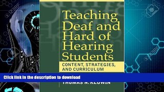 FAVORITE BOOK  Teaching Deaf and Hard of Hearing Students: Content, Strategies, and Curriculum