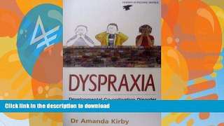 READ  Dyspraxia: The Hidden Handicap (Human Horizons S)  GET PDF