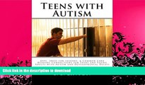 FAVORITE BOOK  Teens with Autism: Apps, Ideas for Lessons,   Common Core Reading Connections for