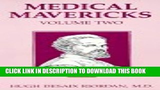 New Book Medical Mavericks, Volume Two