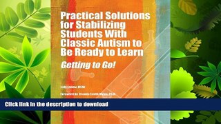 FAVORITE BOOK  Practical Solutions for Stabilizing Students With Classic Autism to Be Ready to