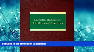 FAVORIT BOOK Securities Regulation: Liabilities and Remedies (Corporate Securities Series) READ