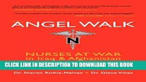 Collection Book Angel Walk: Nurses at War in Iraq and Afghanistan