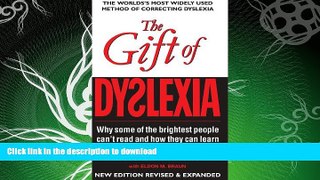 READ  The Gift of Dyslexia: Why Some of the Brighest People Can t Read and How They Can Learn